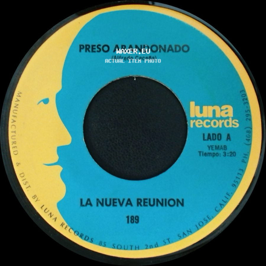 La Nueva Reunion - Preso Abandonado / Que Piensas Sin Mi side A