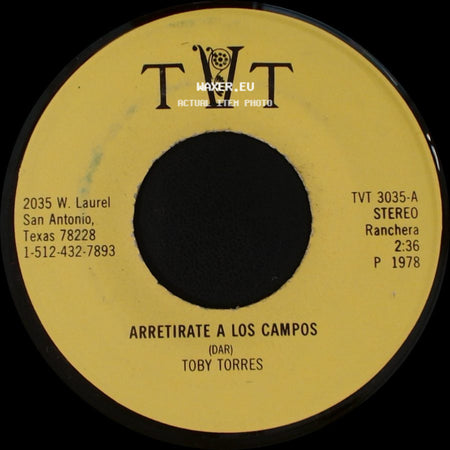 Toby Torres - Mi Fortuna Eres Tu / Arretirate A Los Campos side B
