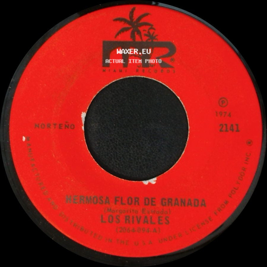 Los Rivales - Hermosa Flor De Granada / Sufres, Madrecita side A