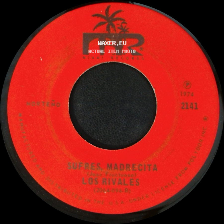 Los Rivales - Hermosa Flor De Granada / Sufres, Madrecita side B