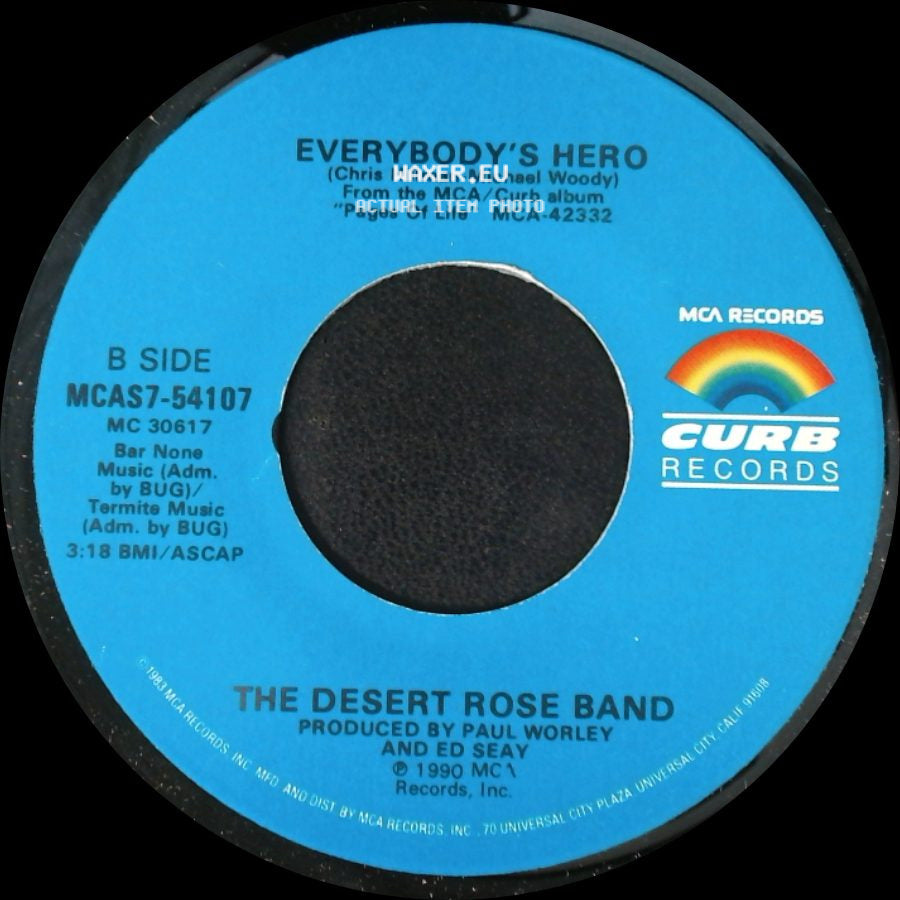 The Desert Rose Band - Come A Little Closer / Everybody's Hero side B