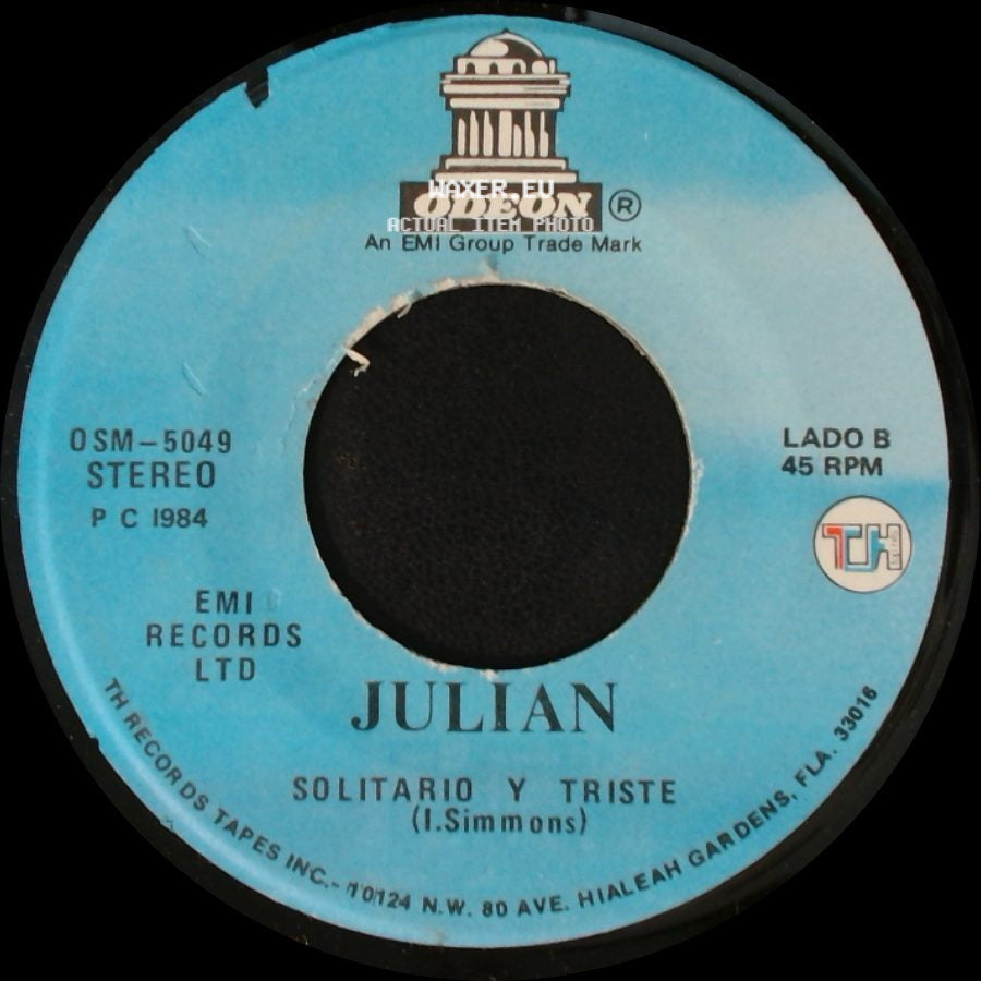Julian - Llegaste Hasta Mi Vida / Solitario Y Triste side B