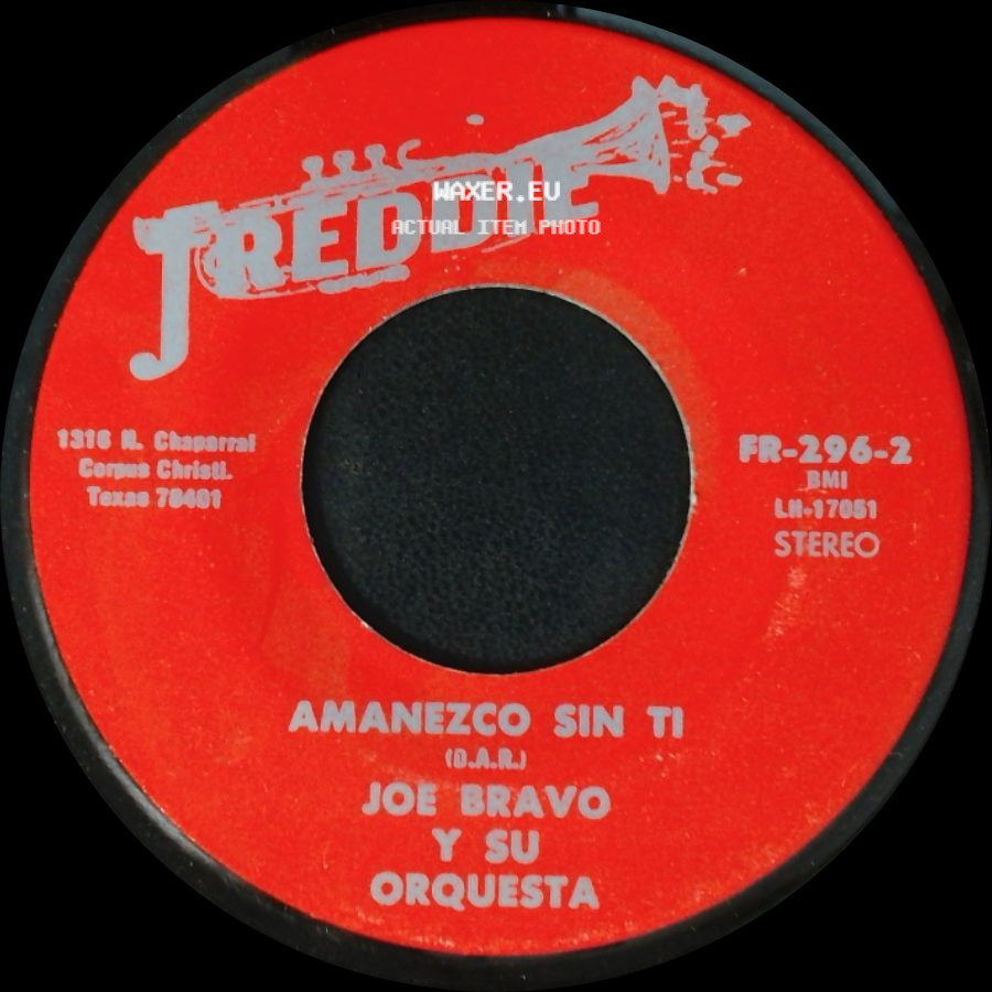 Joe Bravo Y Su Orquesta - Amanezco Sin Ti / Que Casualidad side A