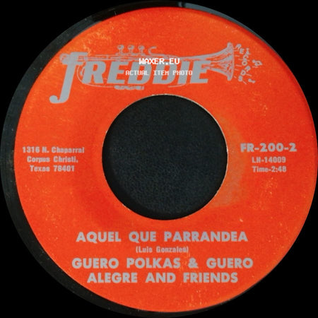 Guero Polkas & Guero Alegre And Friends - A Medias De La Noche / Aquel Que Parrandea side B