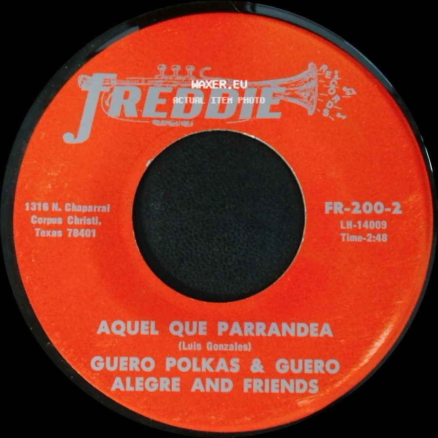Guero Polkas & Guero Alegre And Friends - A Medias De La Noche / Aquel Que Parrandea side B