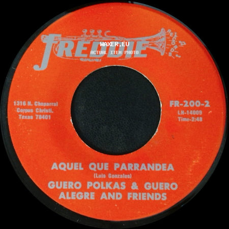 Guero Polkas & Guero Alegre And Friends - A Medias De La Noche / Aquel Que Parrandea side B