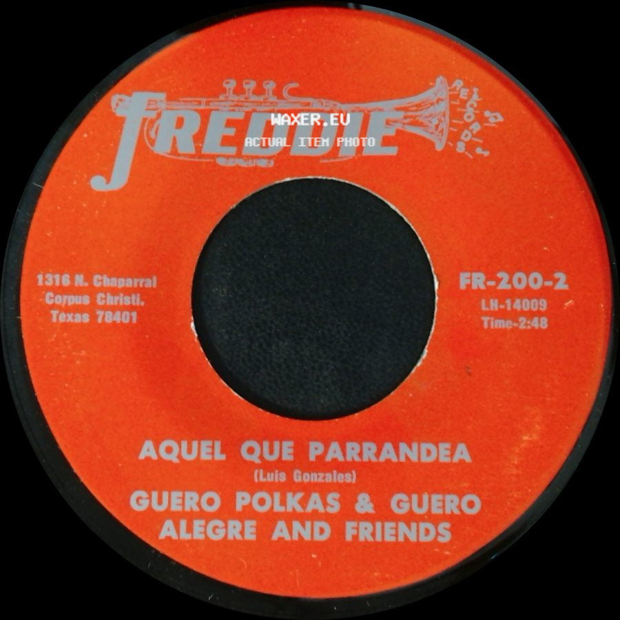 Guero Polkas & Guero Alegre And Friends - A Medias De La Noche / Aquel Que Parrandea side B