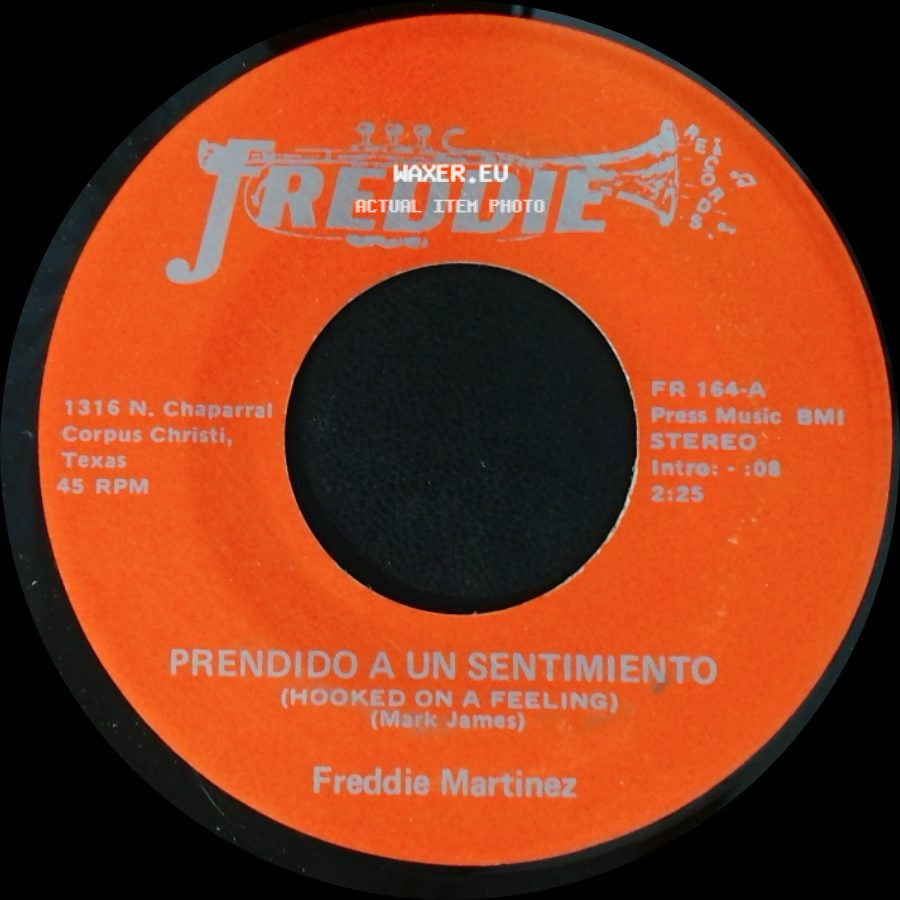 Freddie Martinez - Prendido A Un Sentimiento (Hooked On A Feeling) / Cenisa side A