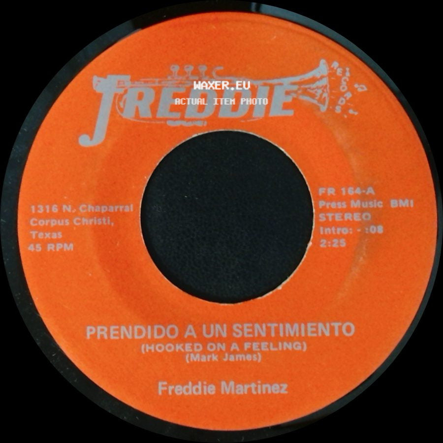 Freddie Martinez - Prendido A Un Sentimiento (Hooked On A Feeling) / Cenisa side A