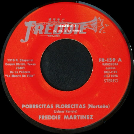 Freddie Martinez - Pobrecitas Florecitas (Norteño) / Farolito De Amor (Norteño) side A