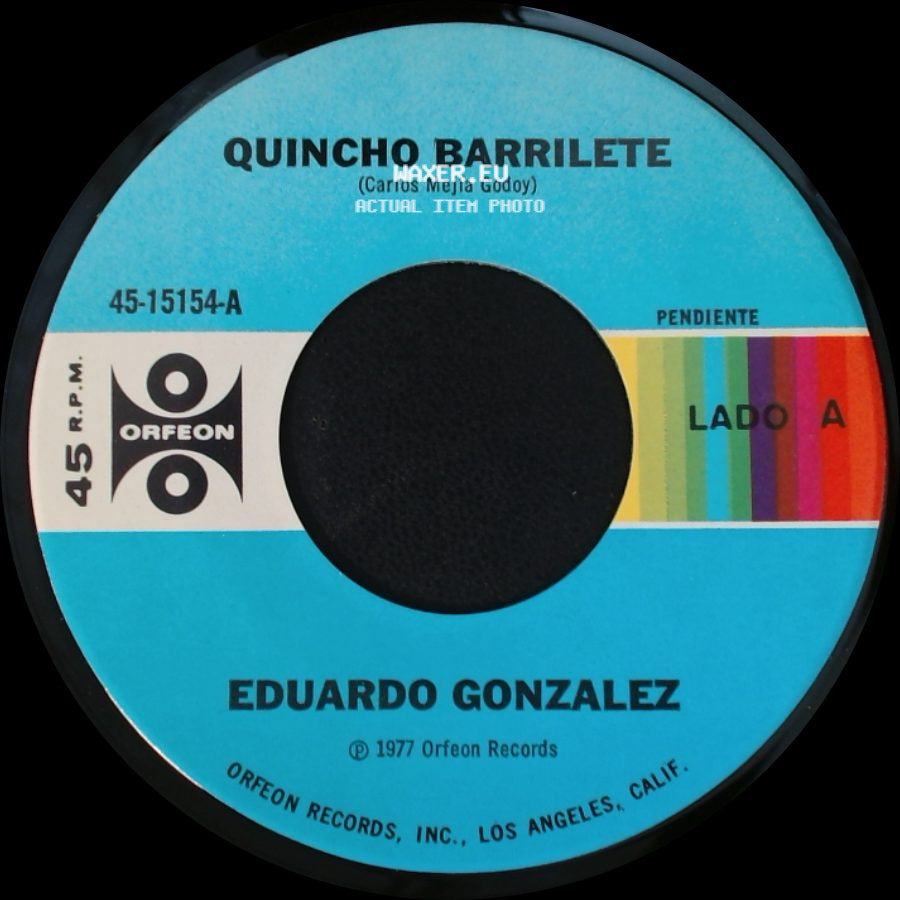 Eduardo Gonzalez - Quincho Barrilete / Un Mundo Lleno De Amor side A