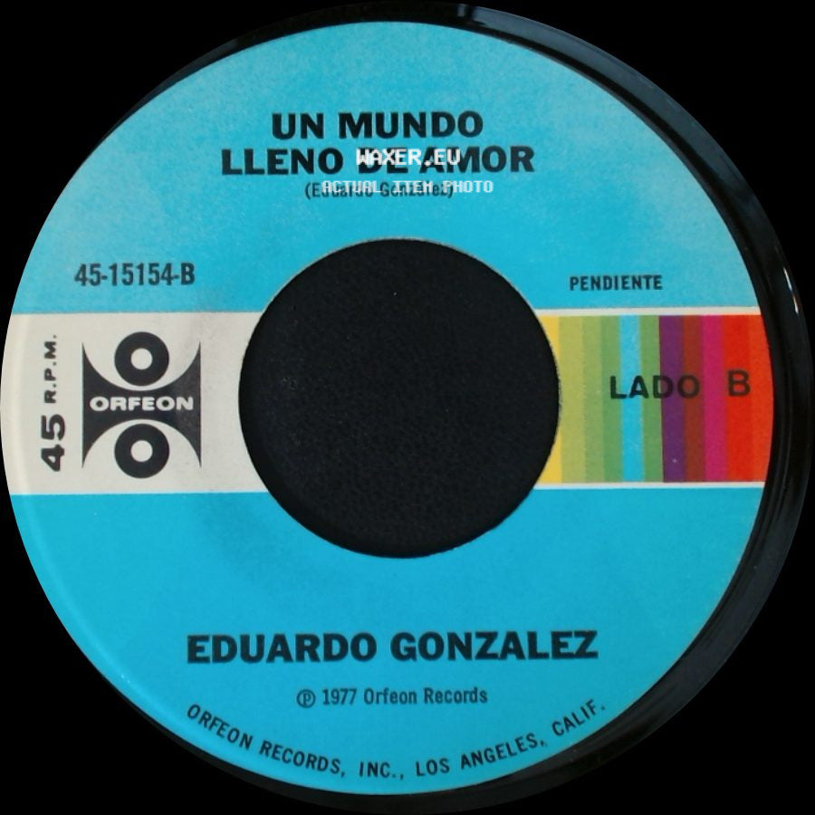 Eduardo Gonzalez - Quincho Barrilete / Un Mundo Lleno De Amor side B