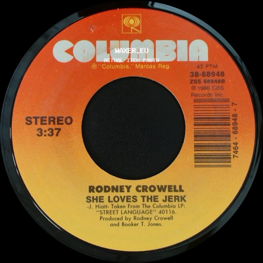 Rodney Crowell - Above And Beyond / She Loves The Jerk side B