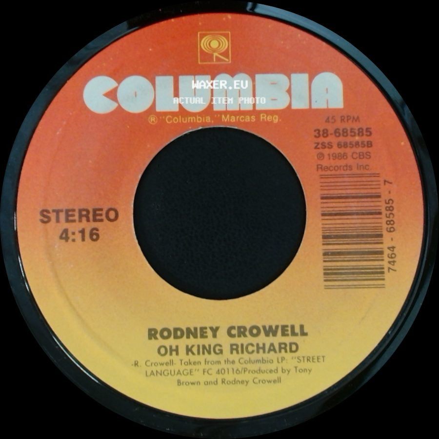 Rodney Crowell - Oh King Richard / After All This Time side A