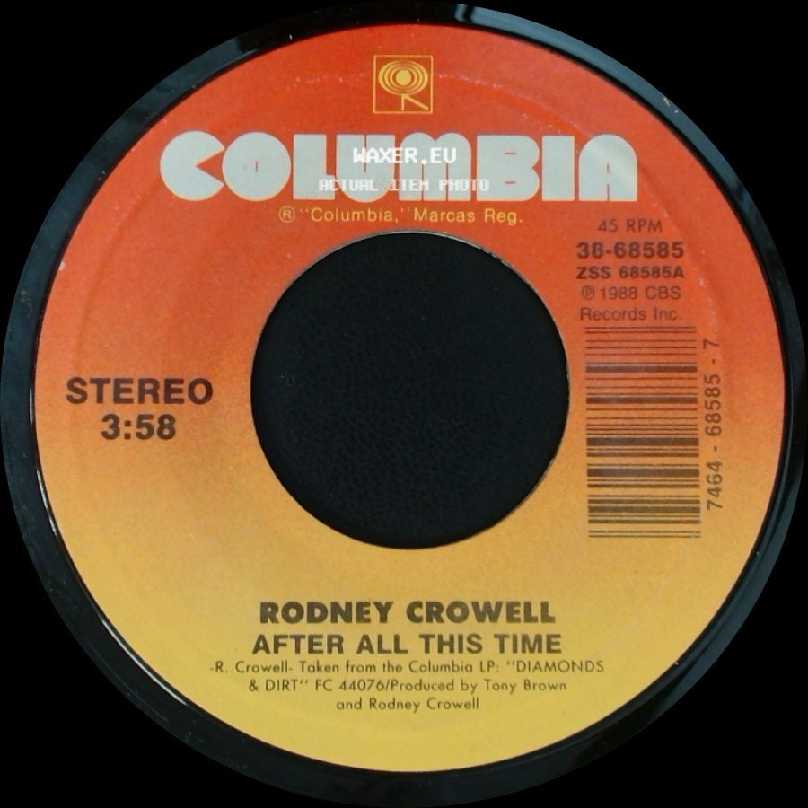 Rodney Crowell - Oh King Richard / After All This Time side B
