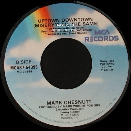 Mark Chesnutt - I'll Think Of Something / Uptown Downtown (Misery's All The Same) side B