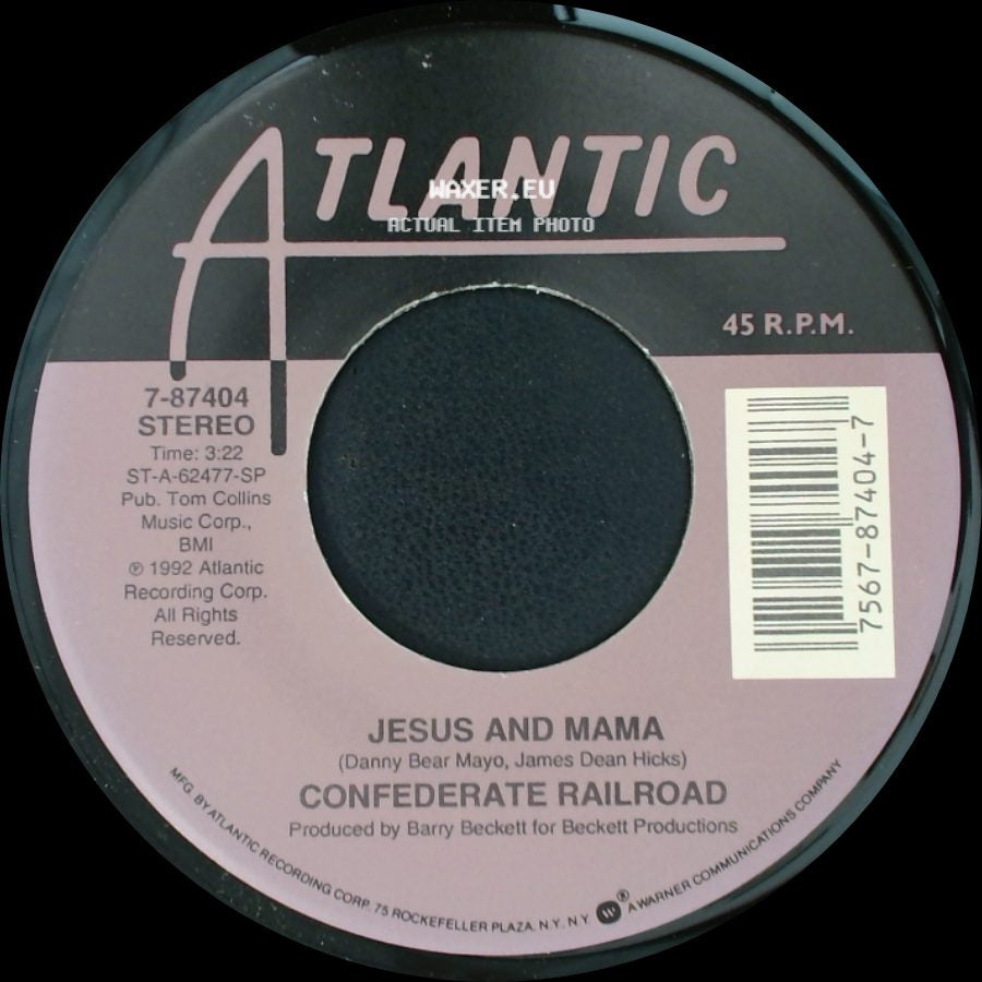 Confederate Railroad - Queen Of Memphis / Jesus And Mama side B