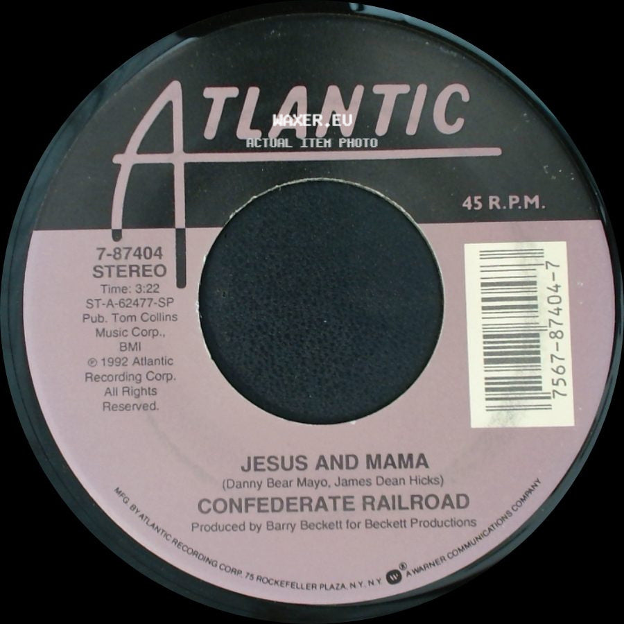 Confederate Railroad - Queen Of Memphis / Jesus And Mama side B