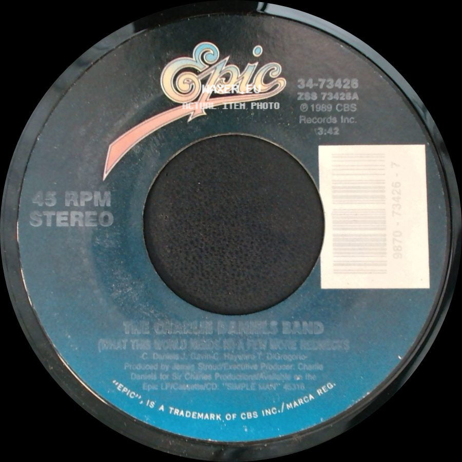 The Charlie Daniels Band - (What This World Needs) Is A Few More Rednecks / It's My Life side A