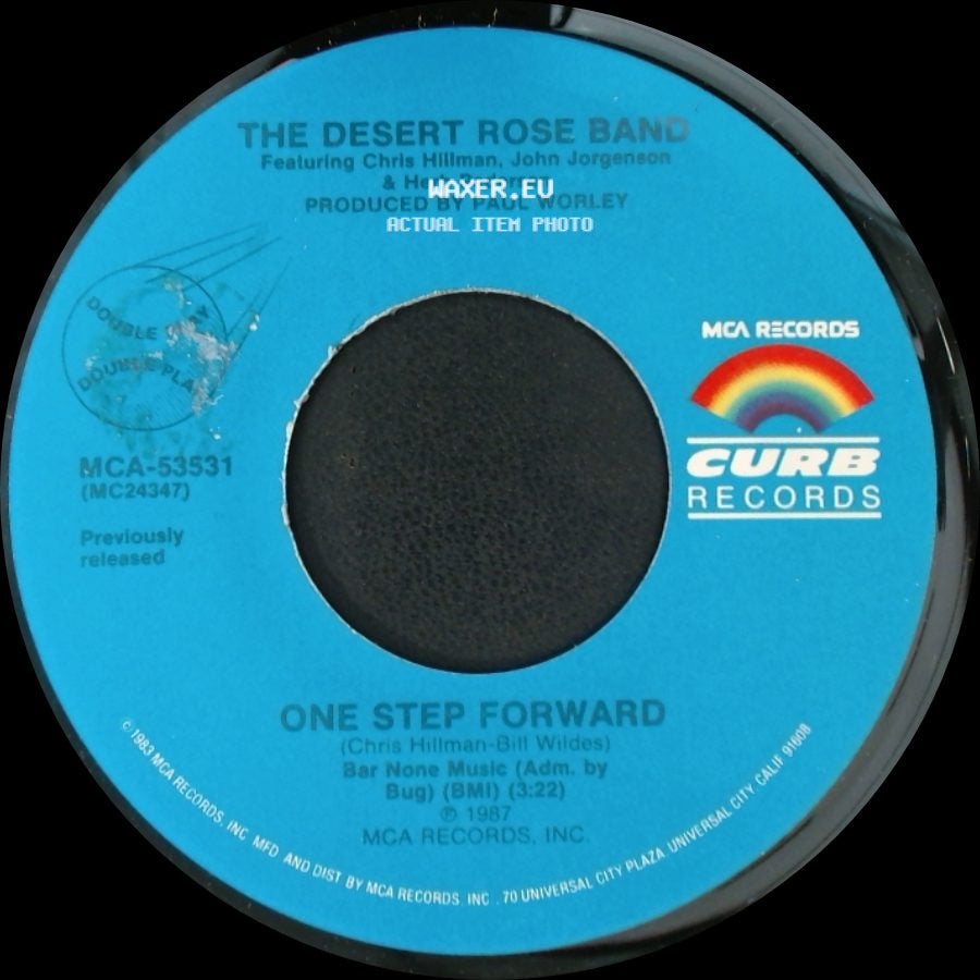 The Desert Rose Band Featuring Chris Hillman, John Jorgenson & Herb Pedersen / The Desert Rose Band - One Step Forward / Ashes Of Love side A