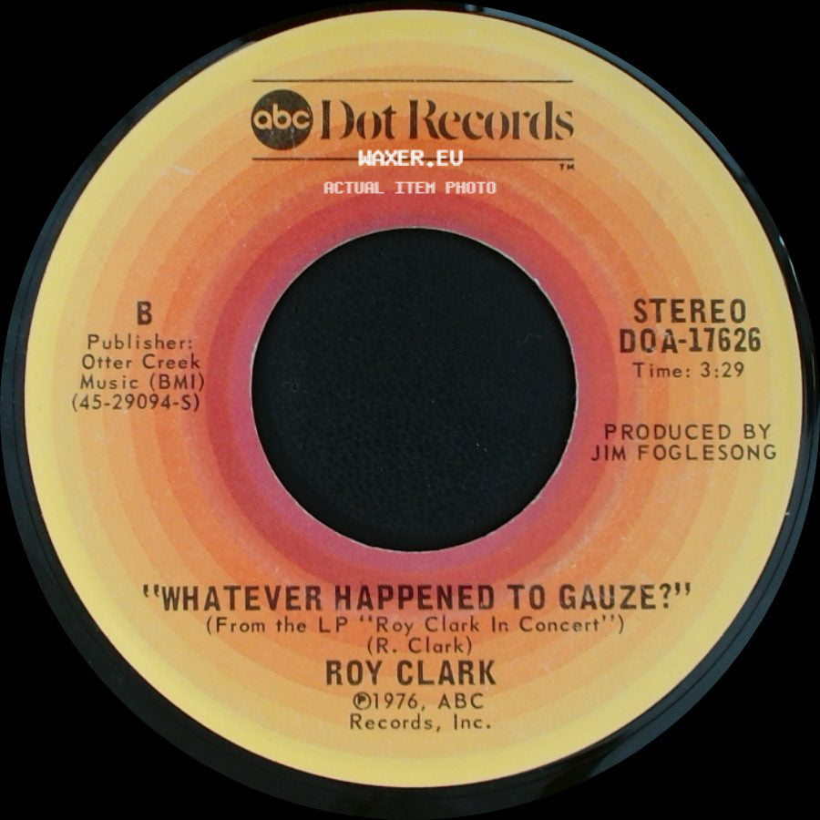 Roy Clark - Think Summer / Whatever Happened To Gauze? side B