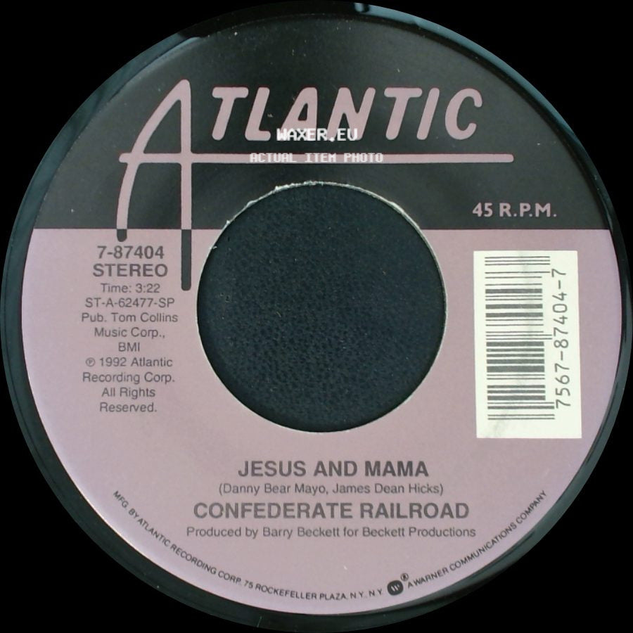 Confederate Railroad - Queen Of Memphis / Jesus And Mama side B