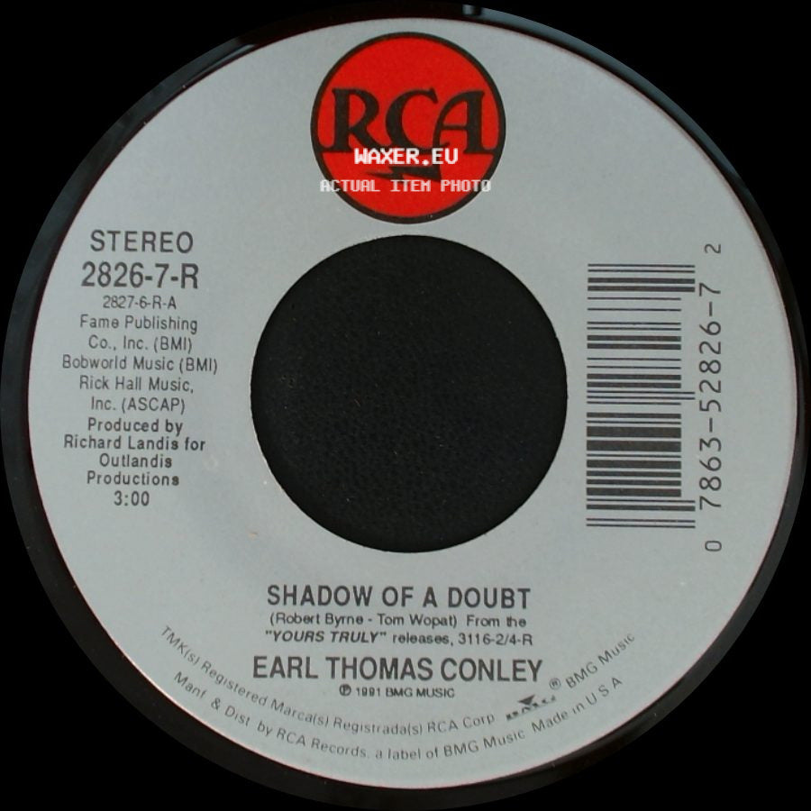 Earl Thomas Conley - Shadow Of A Doubt / I Wanna Be Loved Back side A