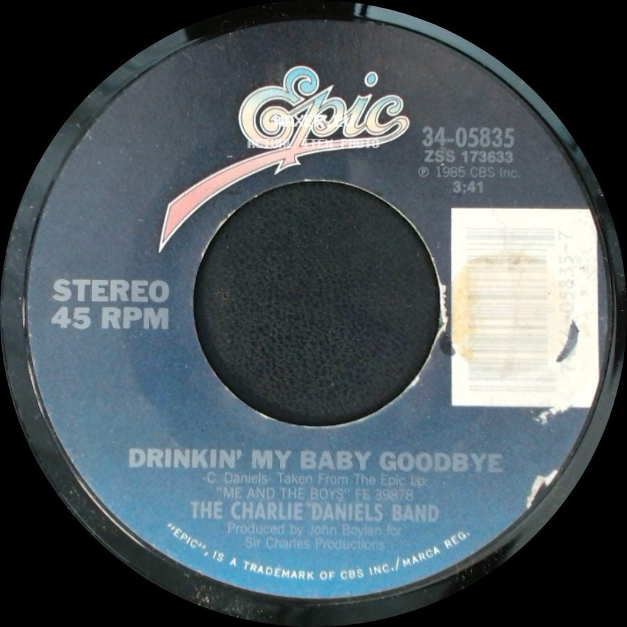 The Charlie Daniels Band - Drinkin' My Baby Goodbye / Ever Changing Lady side A