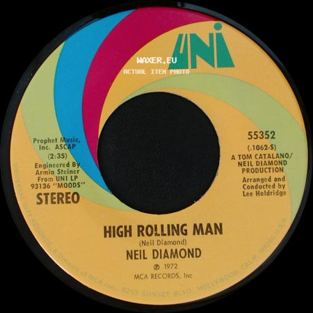 Neil Diamond - Walk On Water / High Rolling Man side B