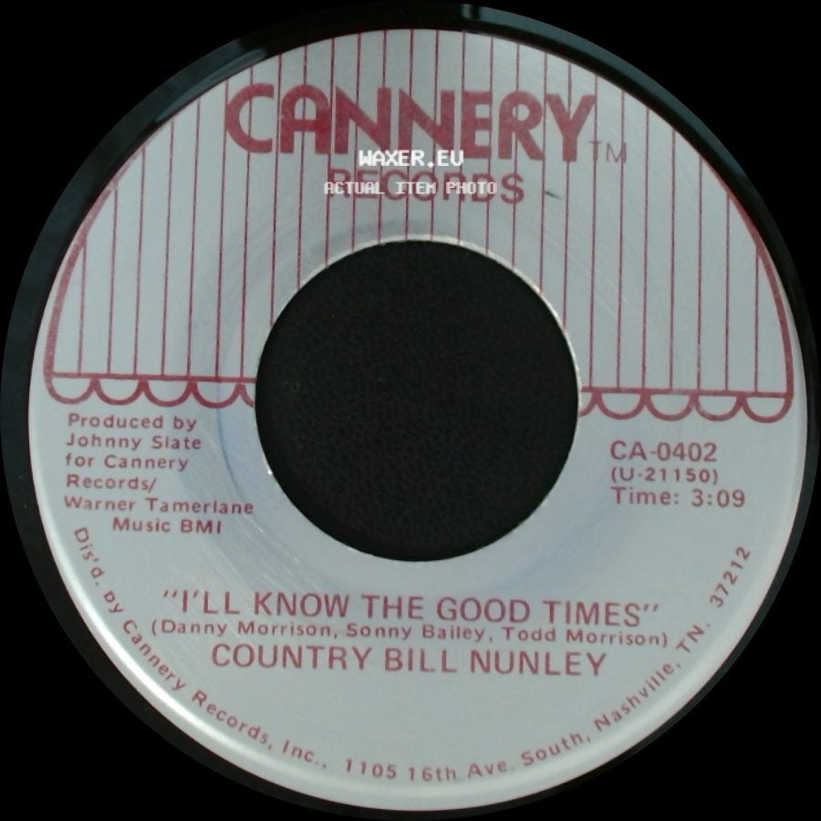 Country Bill Nunley - That's How Long I'll Wait For You / I'll Know The Good Times side B