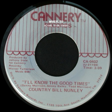 Country Bill Nunley - That's How Long I'll Wait For You / I'll Know The Good Times side B