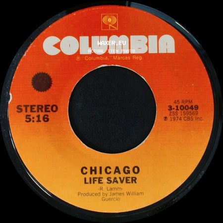 Chicago - Life Saver / Wishing You Were Here side A