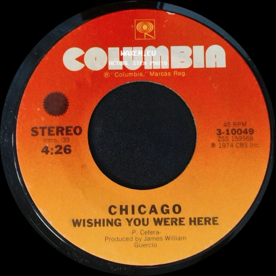 Chicago - Life Saver / Wishing You Were Here side B
