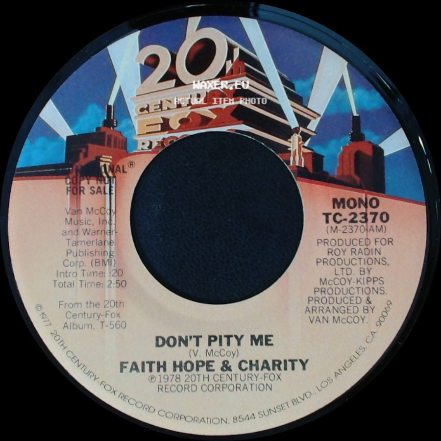 Faith Hope & Charity - Don't Pity Me / Don't Pity Me side A