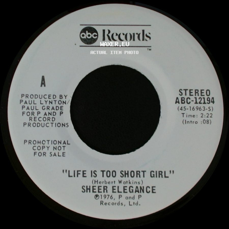 Sheer Elegance - Life Is Too Short Girl / Life Is Too Short Girl side A