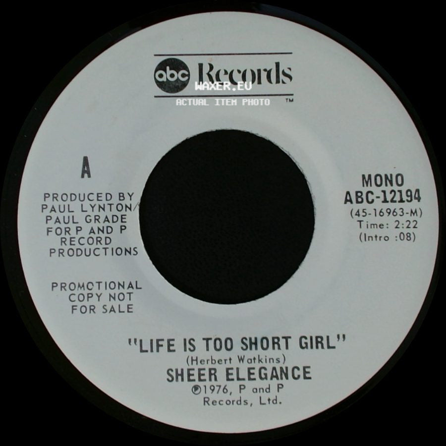 Sheer Elegance - Life Is Too Short Girl / Life Is Too Short Girl side B