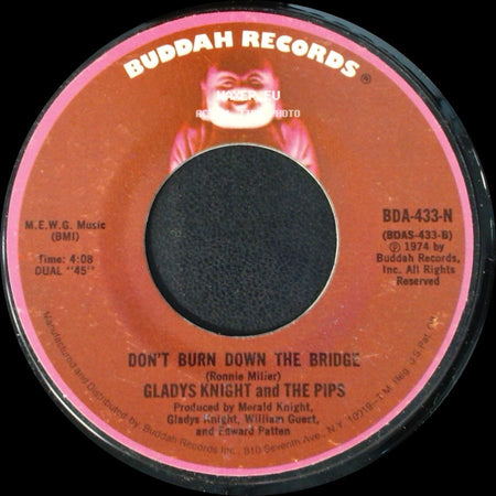 Gladys Knight And The Pips - I Feel A Song (In My Heart) / Don't Burn Down The Bridge side B