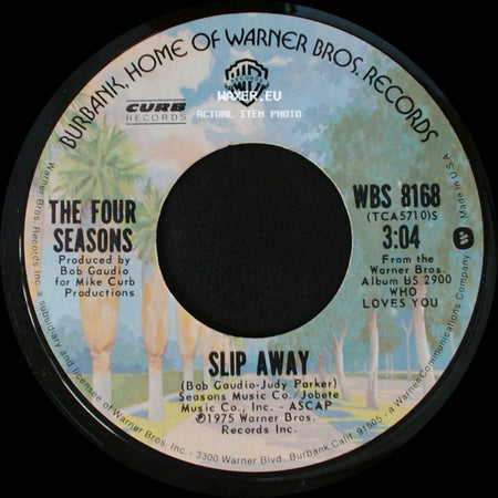 The Four Seasons - Slip Away / December, 1963 (Oh, What A Night) side A