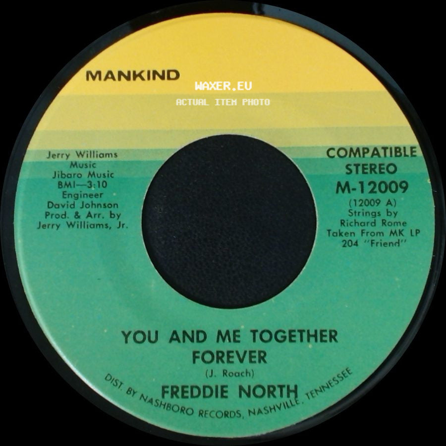 Freddie North - Did I Come Back Too Soon (Or Stay Away Too Long) / You And Me Together Forever side B