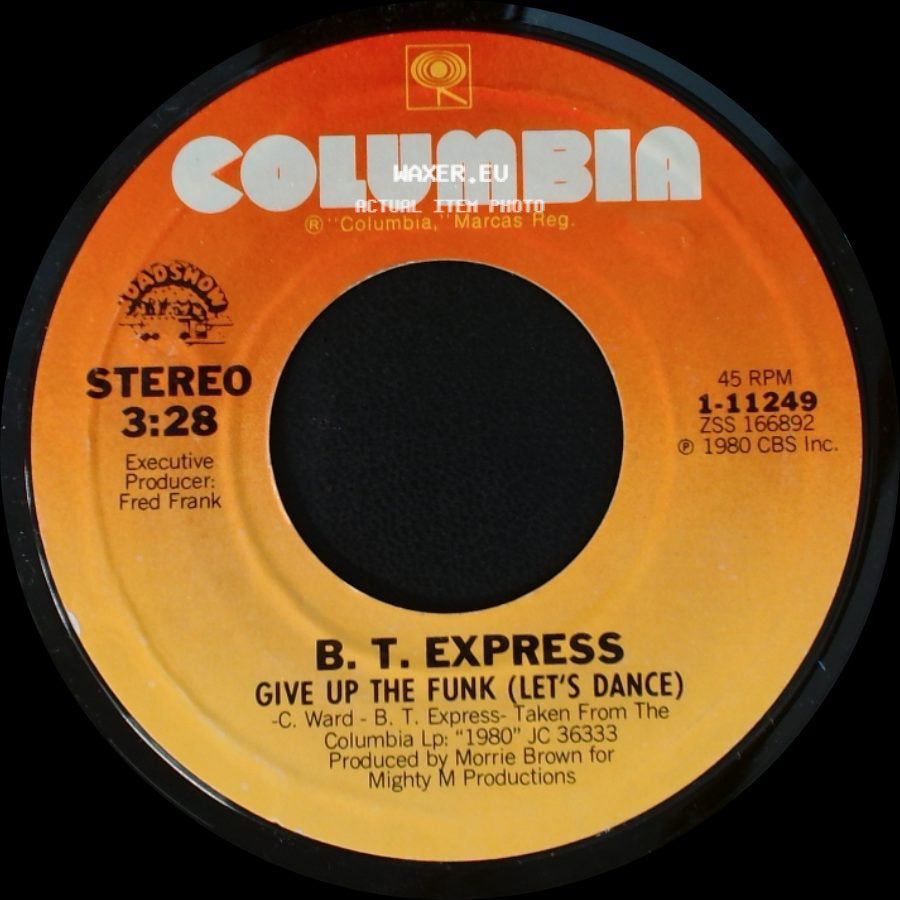 B. T. Express - Better Late Than Never / Give Up The Funk (Let's Dance) side B
