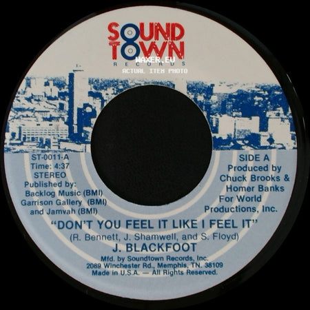 J. Blackfoot - Don't You Feel It Like I Feel It / You Can't Take It With You side A