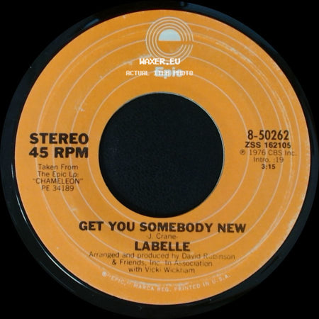 Labelle - Get You Somebody New / Who's Watching The Watcher? side A