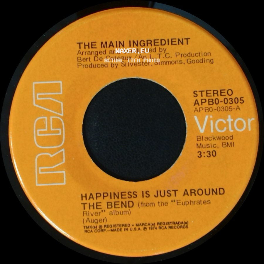 The Main Ingredient - Happiness Is Just Around The Bend / Why Can't We All Unite side A