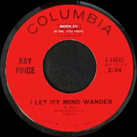 Ray Price - I Let My Mind Wander / Danny Boy side A