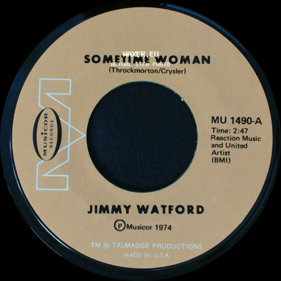Jimmy Watford - Sometime Woman / Cold-Hearted World side A
