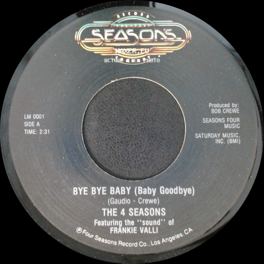 The 4 Seasons - Bye Bye Baby (Baby Goodbye) / Big Man In Town side A