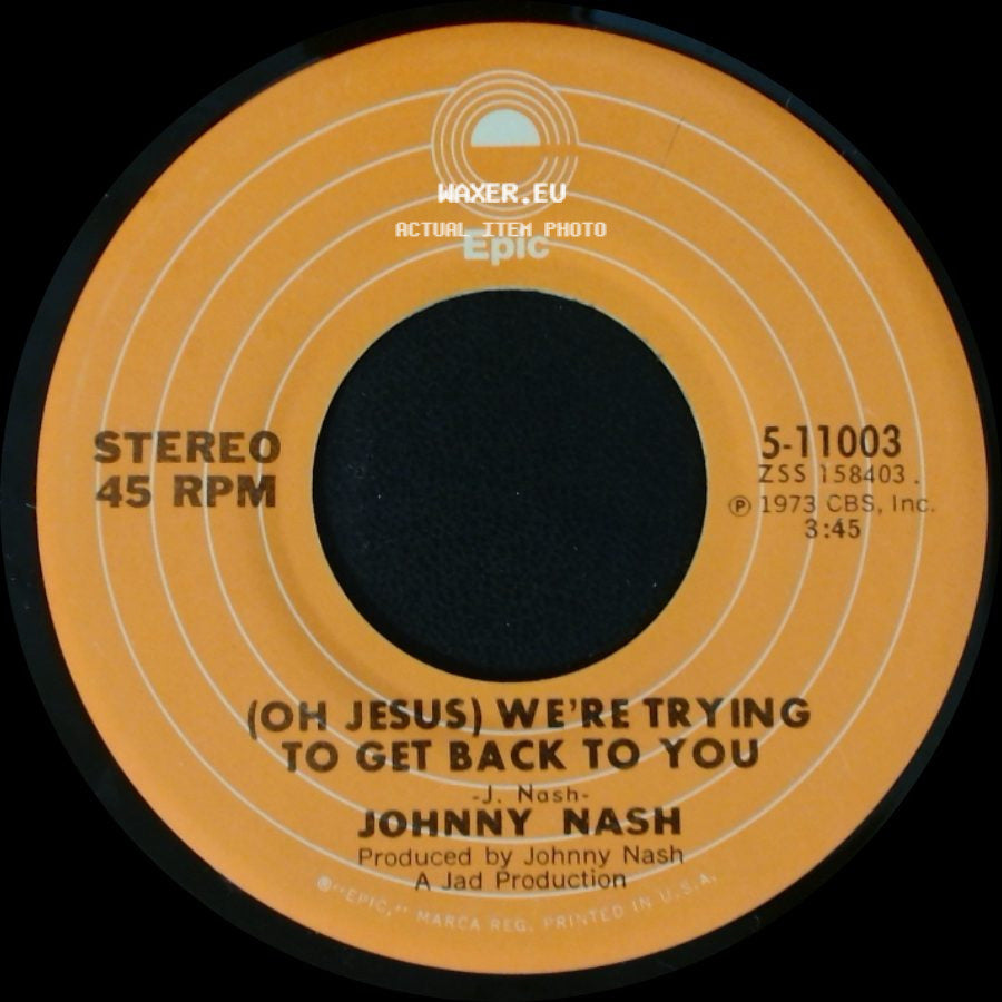 Johnny Nash - (Oh Jesus) We're Trying To Get Back To You / My Merry-Go-Round side A
