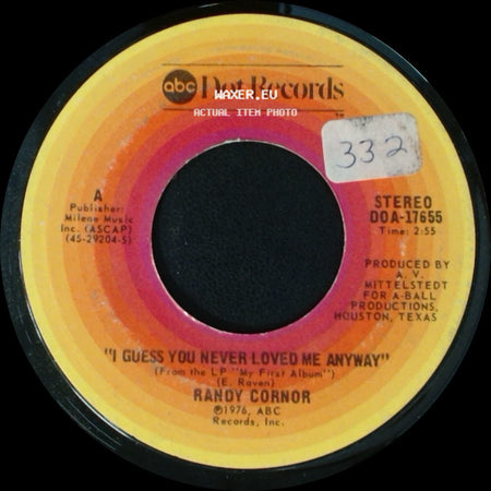 Randy Cornor - I Guess You Never Loved Me Anyway / Rocky Top side A