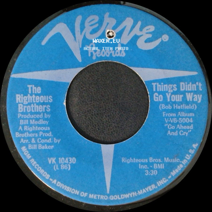 The Righteous Brothers - Go Ahead And Cry / Things Didn't Go Your Way side B