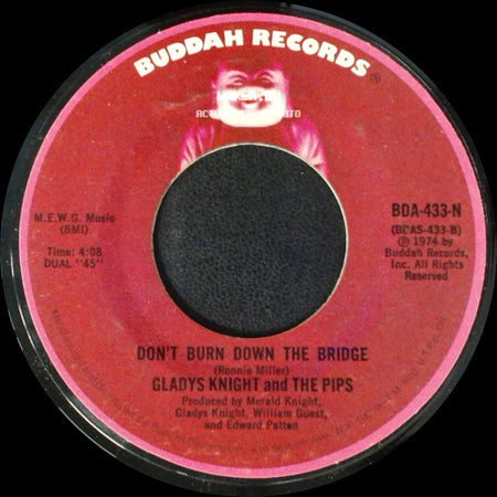 Gladys Knight And The Pips - I Feel A Song (In My Heart) / Don't Burn Down The Bridge side B